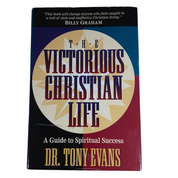 The Victorious Christian Life By Dr. Tony Evans Hardcover Spiritual Guide Religi - Picture 1 of 11